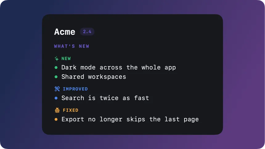 Release notes card for version 2.4 with grouped New, Improved and Fixed entries on a dark card